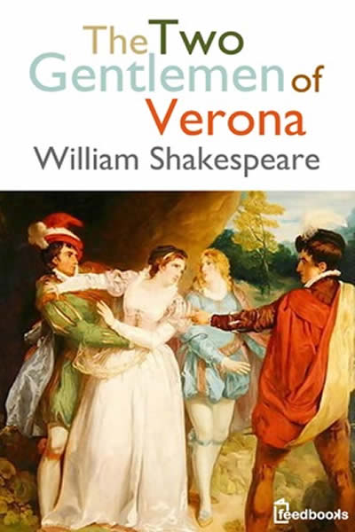 The Two Gentlemen Of Verona William Shakespeare