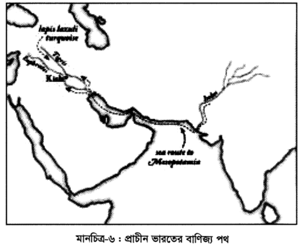 মানচিত্র-৬ : প্রাচীন ভারতের বাণিজ্য পথ 